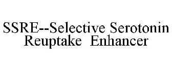 SSRE--SELECTIVE SEROTONIN REUPTAKE ENHANCER