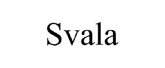 SVALA