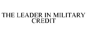 THE LEADER IN MILITARY CREDIT