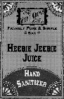 HEEBIE JEEBIE JUICE HAND SANITIZER WHIFF WHIMS FRANKLY PURE & SIMPLE BODY