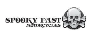 SPOOKY FAST MOTORCYCLES