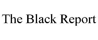 THE BLACK REPORT