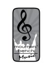MOURNERS' BENCH MUSIC