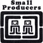 SMALL PRODUCERS