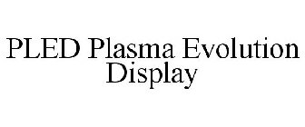 PLED PLASMA EVOLUTION DISPLAY