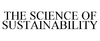 THE SCIENCE OF SUSTAINABILITY