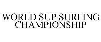 WORLD SUP SURFING CHAMPIONSHIP