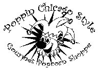 POPPIN CHICAGO STYLE GOURMET POPCORN SHOPPE