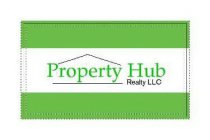 PROPERTY HUB REALTY LLC