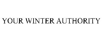 YOUR WINTER AUTHORITY