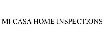 MI CASA HOME INSPECTIONS