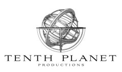 TENTH PLANET PRODUCTIONS