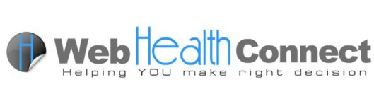 H WEBHEALTHCONNECT HELPING YOU MAKE RIGHT DECISION