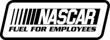 NASCAR FUEL FOR EMPLOYEES
