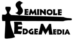 SEMINOLE EDGE MEDIA