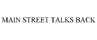 MAIN STREET TALKS BACK