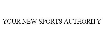 YOUR NEW SPORTS AUTHORITY