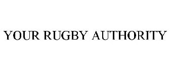 YOUR RUGBY AUTHORITY