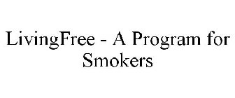 LIVINGFREE - A PROGRAM FOR SMOKERS
