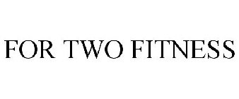 FOR TWO FITNESS