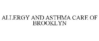 ALLERGY AND ASTHMA CARE OF BROOKLYN