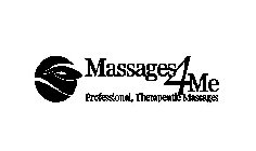 MASSAGES 4 ME PROFESSIONAL, THERAPEUTIC MASSAGES