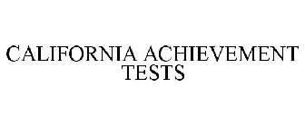 CALIFORNIA ACHIEVEMENT TESTS