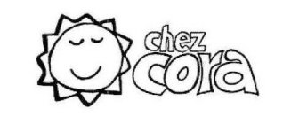 CHEZ CORA