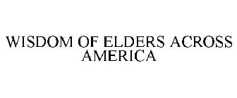 WISDOM OF ELDERS ACROSS AMERICA
