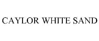 CAYLOR WHITE SAND
