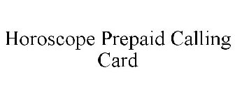 HOROSCOPE PREPAID CALLING CARD