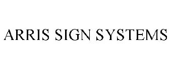 ARRIS SIGN SYSTEMS
