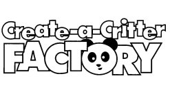 CREATE-A-CRITTER FACTORY