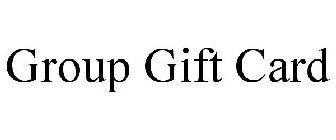 GROUP GIFT CARD