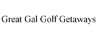 GREAT GAL GOLF GETAWAYS