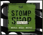 THE STOMP SHOP STOMP SHOP RECYCLE RESALE RESTYLE