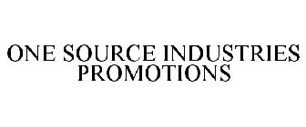 ONE SOURCE INDUSTRIES PROMOTIONS