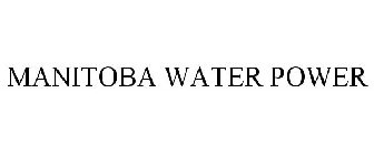 MANITOBA WATER POWER