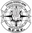 UNITED STATES ARMY RETURN WITH HONOR LEAVE NO ONE BEHIND S.E.R.E.