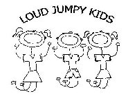 LOUD JUMPY KIDS