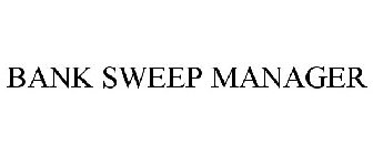 BANK SWEEP MANAGER