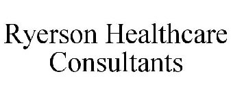 RYERSON HEALTHCARE CONSULTANTS