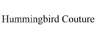 HUMMINGBIRD COUTURE