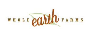 WHOLE EARTH FARMS