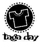 TAGA DAY