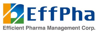 EFFPHA, EFFICIENT PHARMA MANAGEMENT CORP.