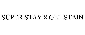 SUPER STAY 8 GEL STAIN