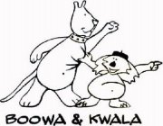 BOOWA & KWALA