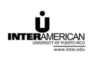 U INTERAMERICAN UNIVERSITY OF PUERTO RICO WWW.INTER.EDU