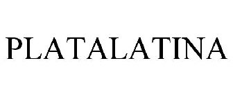 PLATALATINA